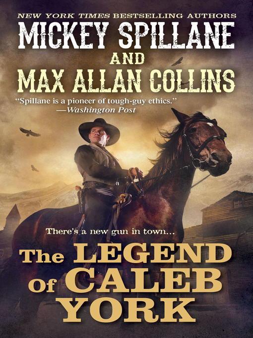 Title details for The Legend of Caleb York by Mickey Spillane - Available